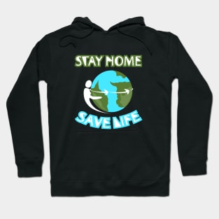 Stay Home Save Life Hoodie